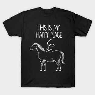 This Is My Happy Place Horse - Horseback Riding T-Shirt